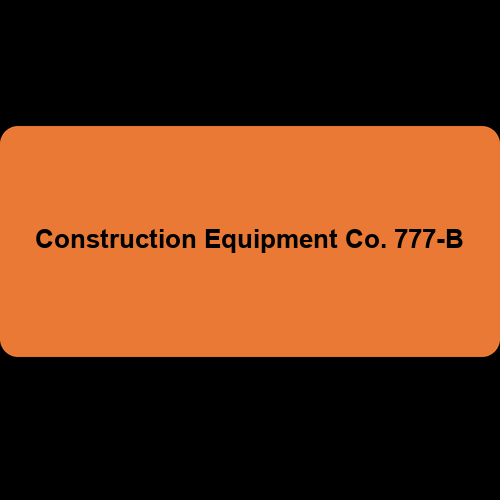 Construction Equipment Co. 777-B